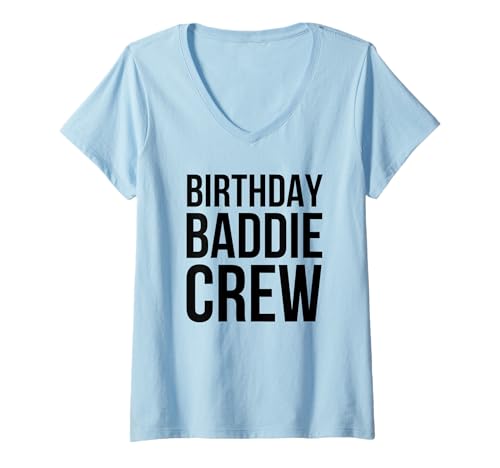 Damen Geburtstag Baddie Crew Frauen Süße Geburtstagsfeier T-Shirt mit V-Ausschnitt von Birthday Baddie Apparel Co.