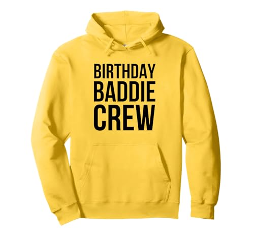 Geburtstag Baddie Crew Frauen Süße Geburtstagsfeier Pullover Hoodie Geburtstag Baddie Crew Frauen Süße Geburtstagsfeier Pullover Hoodie von Birthday Baddie Apparel Co.