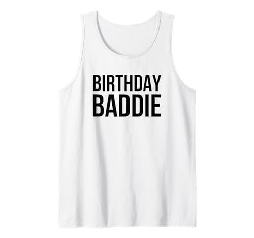 Geburtstag Baddie Frauen Süße Geburtstagsfeier Tank Top Geburtstag Baddie Frauen Süße Geburtstagsfeier Tank Top von Birthday Baddie Apparel Co.