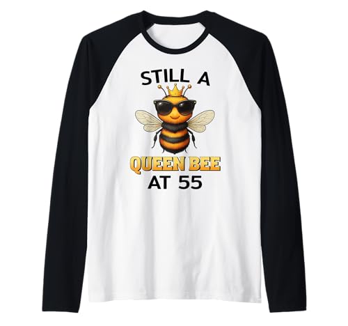 Still a Queen Bee at 55 für Frauen zum Geburtstag Raglan Still a Queen Bee at 55 für Frauen zum Geburtstag Raglan von Birthday Bees Studio