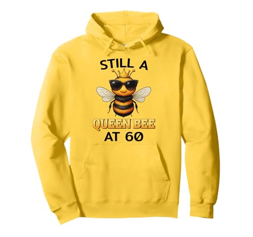 Still a Queen Bee at 60 für Frauen zum Geburtstag Pullover Hoodie von Birthday Bees Studio