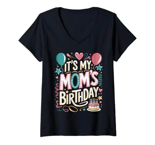 Damen It's My Mom's Birthday Cute Graphic with Cake & Confetti T-Shirt mit V-Ausschnitt Damen It's My Mom's Birthday Cute Graphic with Cake & Confetti T-Shirt mit V-Ausschnitt von Birthday Bliss Designs for Moms