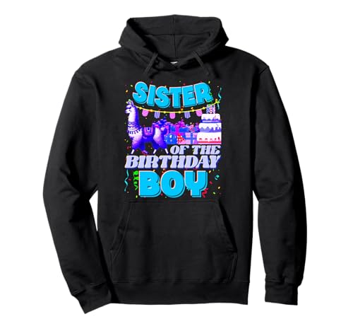 Sister of The Birthday Boy Lama, Dad and Dad Family Party Pullover Hoodie Sister of The Birthday Boy Lama, Dad and Dad Family Party Pullover Hoodie von Birthday Boy Llama Mom And Family Gifts