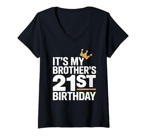 Damen Es ist der 21. Geburtstag meines Bruders, lustige Feier, Party, Familie T-Shirt mit V-Ausschnitt Damen Es ist der 21. Geburtstag meines Bruders, lustige Feier, Party, Familie T-Shirt mit V-Ausschnitt von Birthday Celebration For Party Men and Women