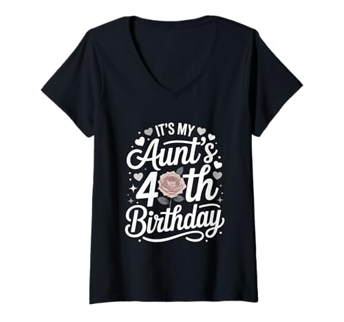 Damen Es ist der 40. Geburtstag meiner Tante, lustige Feier, Party, Familie T-Shirt mit V-Ausschnitt Damen Es ist der 40. Geburtstag meiner Tante, lustige Feier, Party, Familie T-Shirt mit V-Ausschnitt von Birthday Celebration For Party Men and Women