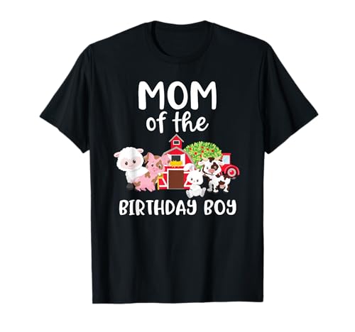 Mom Of The Birthday Boy Farm Animals Birthday Party T-Shirt von Birthday Crew Farm CG Tees