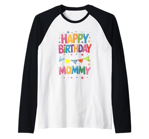 Alles Gute zum Geburtstag Mama ist der Geburtstag meiner Mama Raglan von Birthday Family Mommy