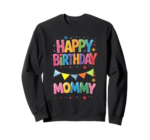 Alles Gute zum Geburtstag Mama ist der Geburtstag meiner Mama Sweatshirt von Birthday Family Mommy