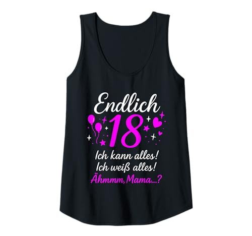 Damen Endlich 18 Ich Kann Alles Ich Weiß Alles Tank Top Damen Endlich 18 Ich Kann Alles Ich Weiß Alles Tank Top von Birthday Girl Club 18