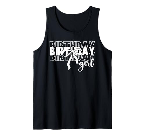 Geburtstag Mädchen Kokette Schleife Happy Birthday Frauen Lustig Tank Top von Birthday Girl Coquette Bow Happy Birthday Funny