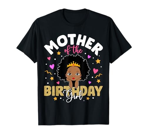 Mutter des Geburtstags Mädchen Melanin Afro Mädchen Prinzessin T-Shirt Mutter des Geburtstags Mädchen Melanin Afro Mädchen Prinzessin T-Shirt von Birthday Girl Melanin Afro Princess Matching Tee