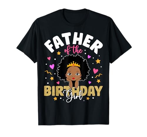 Vater des Geburtstagsmädchens Melanin Afro-Mädchen Prinzessin T-Shirt Vater des Geburtstagsmädchens Melanin Afro-Mädchen Prinzessin T-Shirt von Birthday Girl Melanin Afro Princess Matching Tee