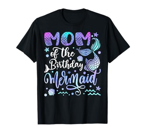 Mama Of The Birthday Meerjungfrau Bday Mädchenparty T-Shirt Mama Of The Birthday Meerjungfrau Bday Mädchenparty T-Shirt von Birthday Girl Mermaid Matching Party