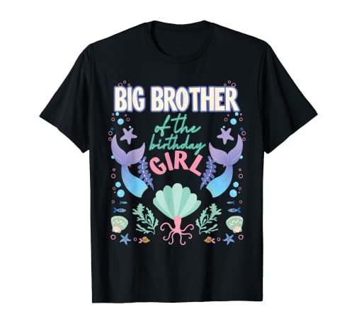 Big Brother Of Birthday Girl Mermaid Theme Matching Family T-Shirt Big Brother Of Birthday Girl Mermaid Theme Matching Family T-Shirt von Birthday Girl Mermaid Theme Matching Family
