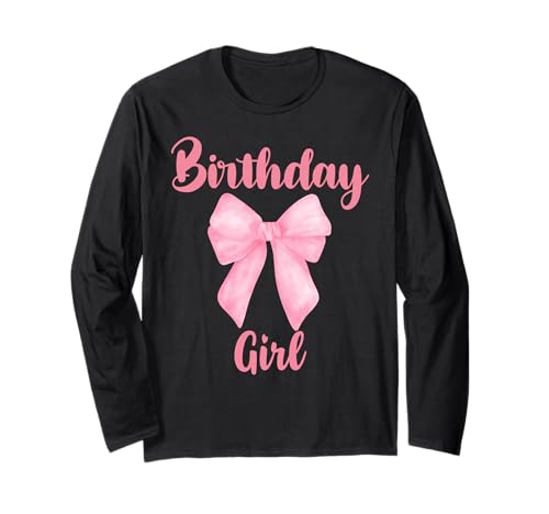 Geburtstag Mädchen Rosa Kokette Schleife Y2k Preppy Geburtstag Frauen Langarmshirt von Birthday Girl Pink Coquette Bow Women Girl Apparel