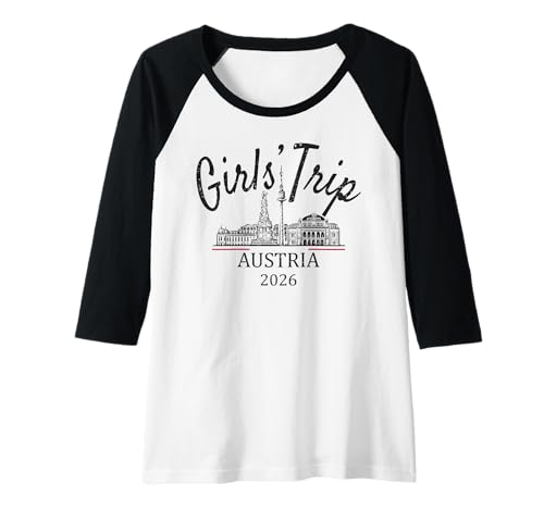 Damen Mädchenreise Österreich 2026 | Girls Travel Vacation Raglan von Birthday Girls' Trip