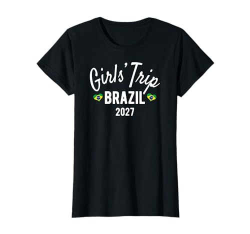 Mädchenreise Brasilien 2027 | Girls Travel Vacation T-Shirt von Birthday Girls' Trip