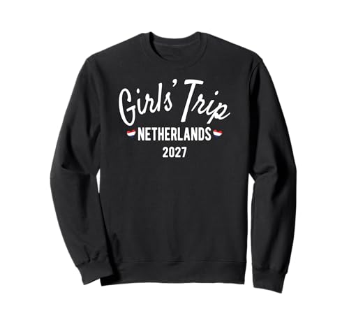 Mädchenreise Niederlande 2027 | Girls Travel Vacation Sweatshirt Mädchenreise Niederlande 2027 | Girls Travel Vacation Sweatshirt von Birthday Girls' Trip
