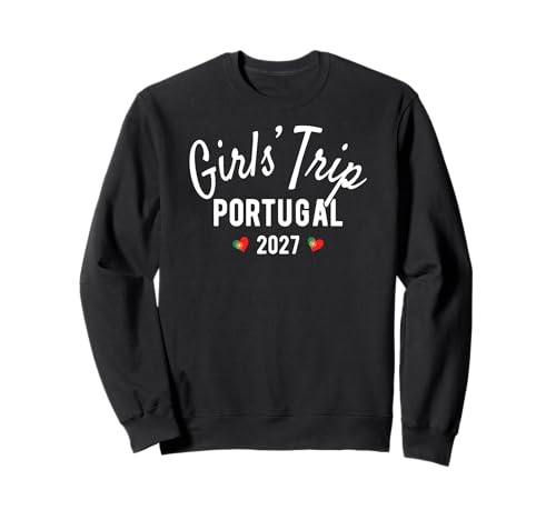 Mädchenreise Portugal 2027 | Mädchen Reisen Urlaub Sweatshirt Mädchenreise Portugal 2027 | Mädchen Reisen Urlaub Sweatshirt von Birthday Girls' Trip