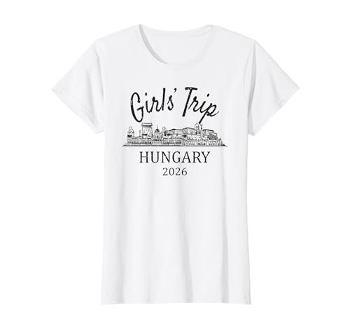 Mädchenreise Ungarn 2026 | Girls Travel Vacation T-Shirt Mädchenreise Ungarn 2026 | Girls Travel Vacation T-Shirt von Birthday Girls' Trip