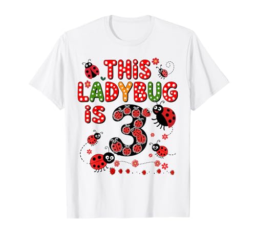 Dieser Marienkäfer ist 3 Jahre alt, zum 3. Geburtstag, Mädchen, Familie T-Shirt Dieser Marienkäfer ist 3 Jahre alt, zum 3. Geburtstag, Mädchen, Familie T-Shirt von Birthday LadyBug