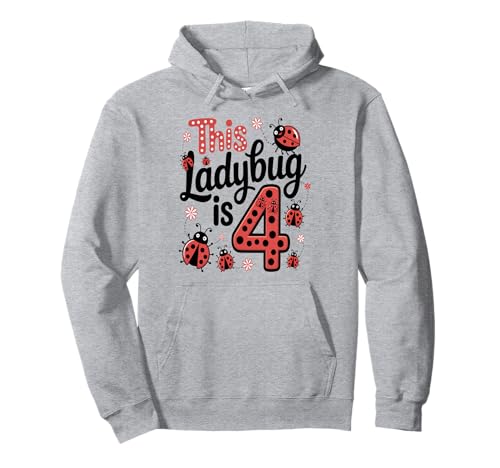 Dieser Marienkäfer ist 4 Jahre alt 4. Geburtstag Mädchen Familie Pullover Hoodie Dieser Marienkäfer ist 4 Jahre alt 4. Geburtstag Mädchen Familie Pullover Hoodie von Birthday LadyBug
