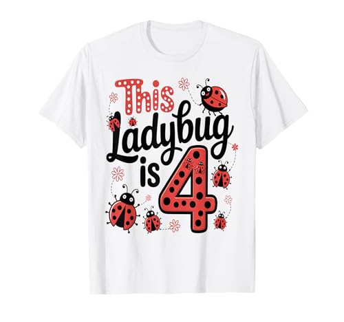 Dieser Marienkäfer ist 4 Jahre alt 4. Geburtstag Mädchen Familie T-Shirt Dieser Marienkäfer ist 4 Jahre alt 4. Geburtstag Mädchen Familie T-Shirt von Birthday LadyBug