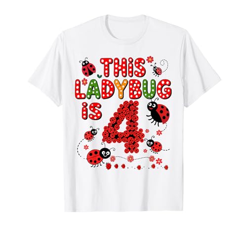 Dieser Marienkäfer ist 4 Jahre alt 4. Geburtstag Mädchen Familie T-Shirt Dieser Marienkäfer ist 4 Jahre alt 4. Geburtstag Mädchen Familie T-Shirt von Birthday LadyBug