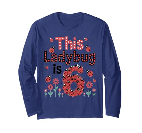 Dieser Marienkäfer ist 6 Jahre alt, 6. Geburtstag, Mädchen, Familie Langarmshirt von Birthday LadyBug