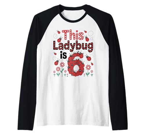 Dieser Marienkäfer ist 6 Jahre alt, 6. Geburtstag, Mädchen, Familie Raglan Dieser Marienkäfer ist 6 Jahre alt, 6. Geburtstag, Mädchen, Familie Raglan von Birthday LadyBug