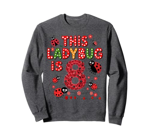 Dieser Marienkäfer ist 8 Jahre alt, 8. Geburtstag, Mädchen, Familie Sweatshirt Dieser Marienkäfer ist 8 Jahre alt, 8. Geburtstag, Mädchen, Familie Sweatshirt von Birthday LadyBug