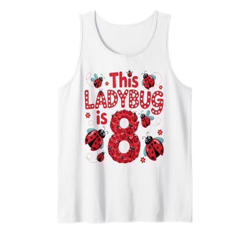 Dieser Marienkäfer ist 8 Jahre alt, 8. Geburtstag, Mädchen, Familie Tank Top Dieser Marienkäfer ist 8 Jahre alt, 8. Geburtstag, Mädchen, Familie Tank Top von Birthday LadyBug
