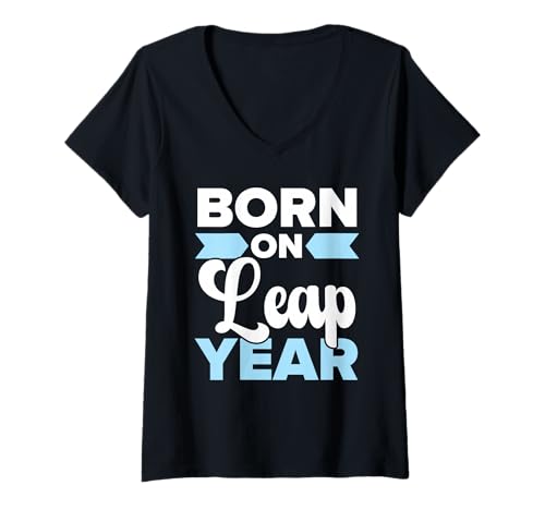 Damen Happy Birthday Leap Year 29. Februar Leap Day Leapling T-Shirt mit V-Ausschnitt von Birthday Leap Year February 29 Leaper