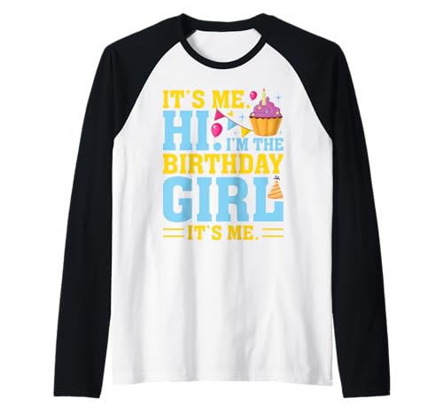It's Me Hi I'm The Birthday Girl Its Me Birthday Party Cake Raglan It's Me Hi I'm The Birthday Girl Its Me Birthday Party Cake Raglan von Birthday Party Cake Tee
