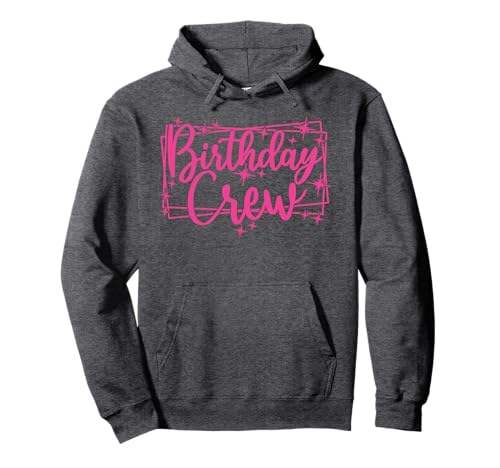 Birthday Crew, Frauen Mädchen Gruppe Rosa Geburtstagsfeier Pullover Hoodie von Birthday Party Group Gifts