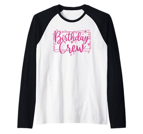 Birthday Crew, Frauen Mädchen Gruppe Rosa Geburtstagsfeier Raglan von Birthday Party Group Gifts