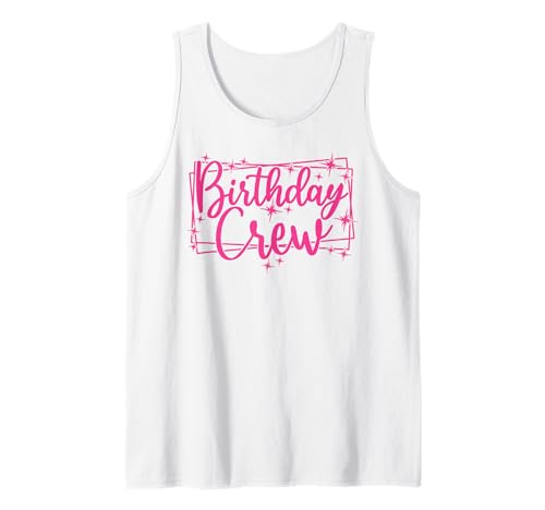 Birthday Crew, Frauen Mädchen Gruppe Rosa Geburtstagsfeier Tank Top von Birthday Party Group Gifts