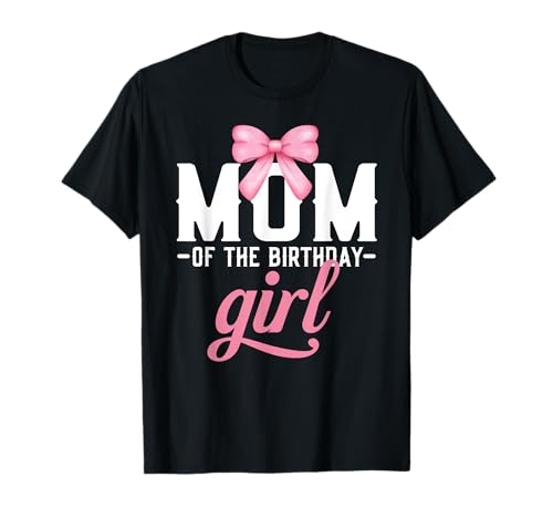 Mama Pink Bow Geburtstagskind Mama vom Geburtstag Rosa Mädchen T-Shirt Mama Pink Bow Geburtstagskind Mama vom Geburtstag Rosa Mädchen T-Shirt von Birthday Pink Bow Mommy Gifts