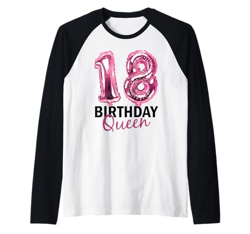 18 Jahre Geburtstag Frauen Geburtstagsballons Ballons Print Raglan 18 Jahre Geburtstag Frauen Geburtstagsballons Ballons Print Raglan von Birthday Queen Geburtstagsgeschenke Damen Teenager