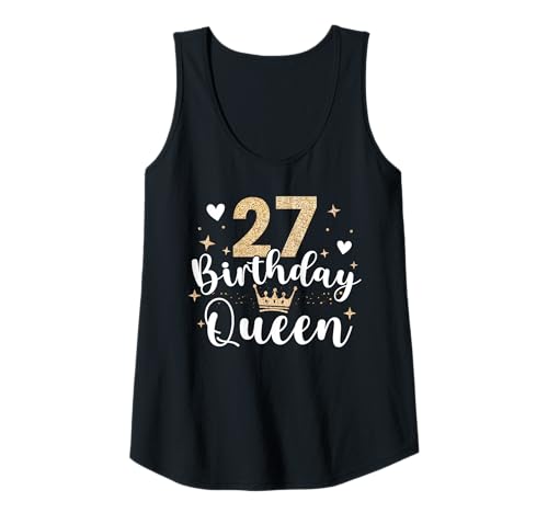 Damen 27. Geburtstag königin 27 Jahre Twenty-Seven Tank Top von Birthday Queen Ladies Gift