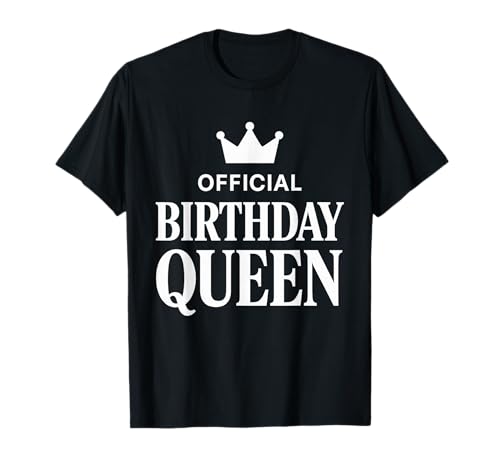 Offizielles Geschenk für Damen zum Geburtstag der Königin, lustiges freches Geschenk für Sie T-Shirt Offizielles Geschenk für Damen zum Geburtstag der Königin, lustiges freches Geschenk für Sie T-Shirt von Birthday Royalty Apparel