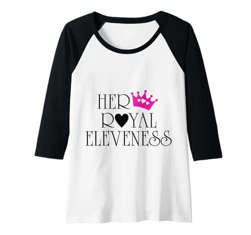 Damen Her Royal Eleveness Geburtstagshemd für 11-jährige Mädchen Raglan von Birthday shirts for girls present apperal