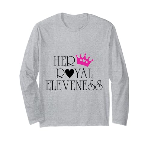 Her Royal Eleveness Geburtstagshemd für 11-jährige Mädchen Langarmshirt von Birthday shirts for girls present apperal