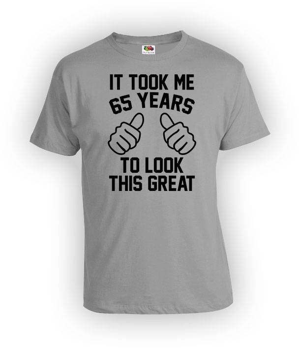 65. Geburtstags-T-Shirt Bday Geschenkideen Personalisiertes T-Shirt Benutzerdefinierte Geburtstagsshirt B Day Geschenk Es Dauerte Mich 65 Jahre Alt von BirthdayGoodiesShop