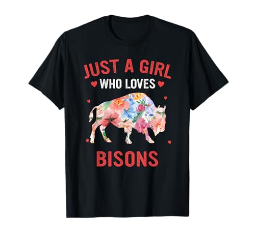 Bison Nur ein Mädchen, das Bisons liebt T-Shirt Bison Nur ein Mädchen, das Bisons liebt T-Shirt von Bison Bisons Buffalo Bull