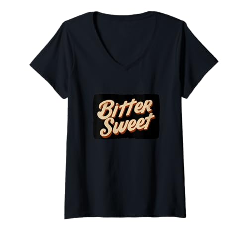 Damen Lustiges Bitter-Süße-Motto T-Shirt mit V-Ausschnitt von Bitter Sweet Outfit