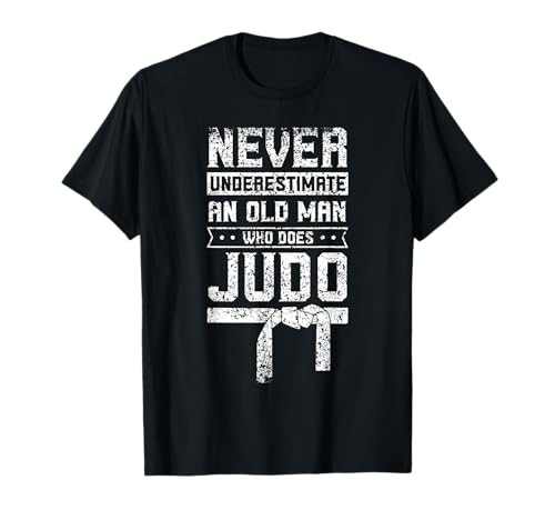 Unterschätze niemals Old Man Judo Fighter Judoka Martial Arts T-Shirt von Black Belt Coach Japan Funny MMA