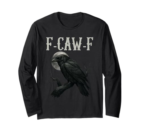 Black Crow F-Caw-F Full Moon Gothic Witchy Humor für Erwachsene Herren Langarmshirt von Black Bird Goth Crow Mystical Witchcraft Sarcastic