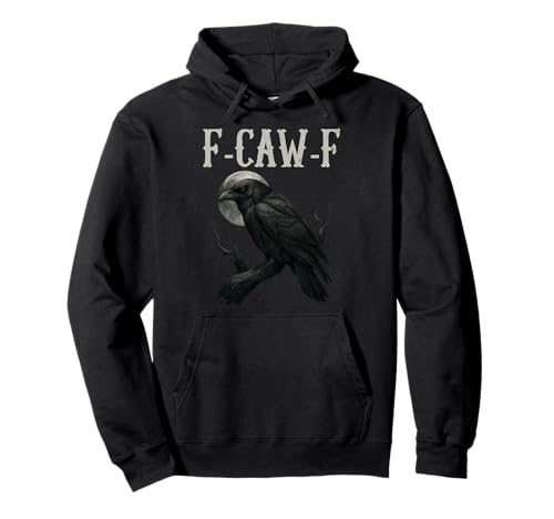 Black Crow F-Caw-F Full Moon Gothic Witchy Humor für Erwachsene Herren Pullover Hoodie von Black Bird Goth Crow Mystical Witchcraft Sarcastic