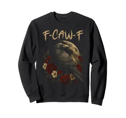 Black Crow F-Caw-F Full Moon Gothic Witchy Humor für Erwachsene Herren Sweatshirt von Black Bird Goth Crow Mystical Witchcraft Sarcastic